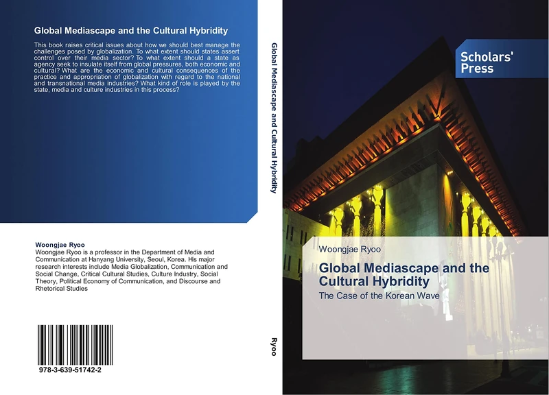 Global Mediascape and the Cultural Hybridity: The Case of the Korean Wave