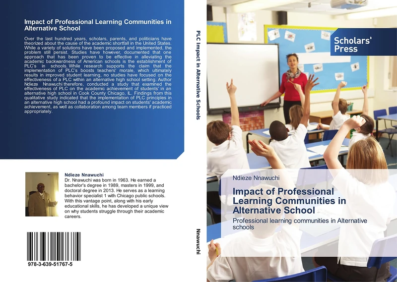 Impact of Professional Learning Communities in Alternative School: Professional learning communities in Alternative schools