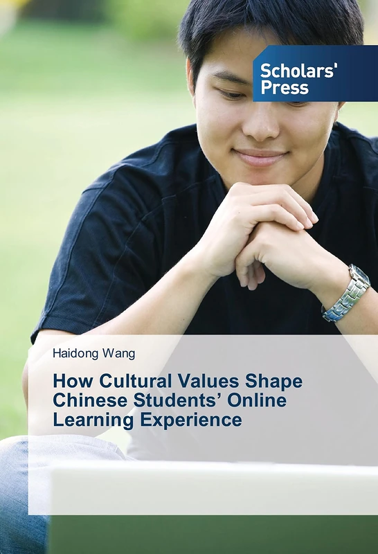 How Cultural Values Shape Chinese Students’ Online Learning Experience