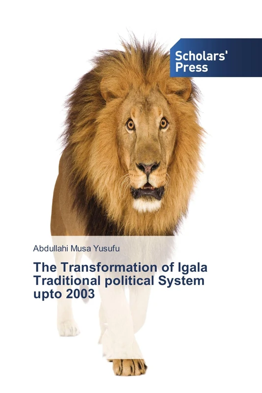 The Transformation of Igala Traditional political System upto 2003 - Image 1