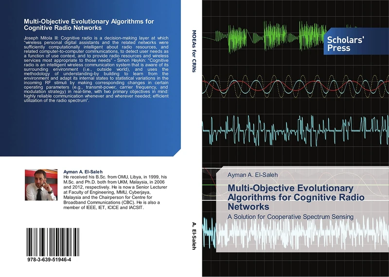 Multi-Objective Evolutionary Algorithms for Cognitive Radio Networks: A Solution for Cooperative Spectrum Sensing