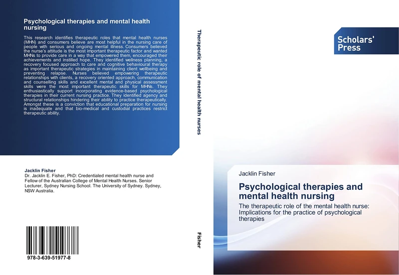 Psychological therapies and mental health nursing: The therapeutic role of the mental health nurse: Implications for the practice of psychological therapies
