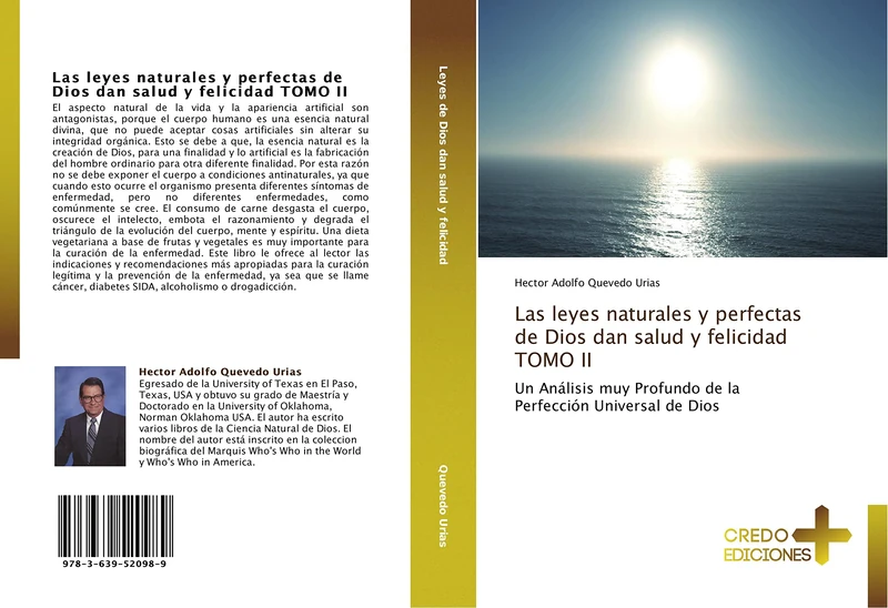 Las leyes naturales y perfectas de Dios dan salud y felicidad TOMO II: Un Análisis muy Profundo de la Perfección Universal de Dios