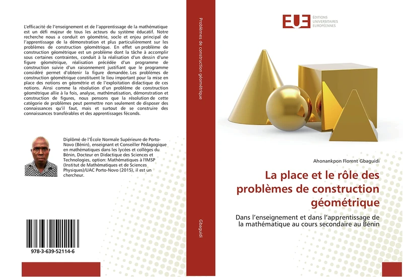 La place et le rôle des problèmes de construction géométrique: Dans l’enseignement et dans l’apprentissage de la mathématique au cours secondaire au Bénin