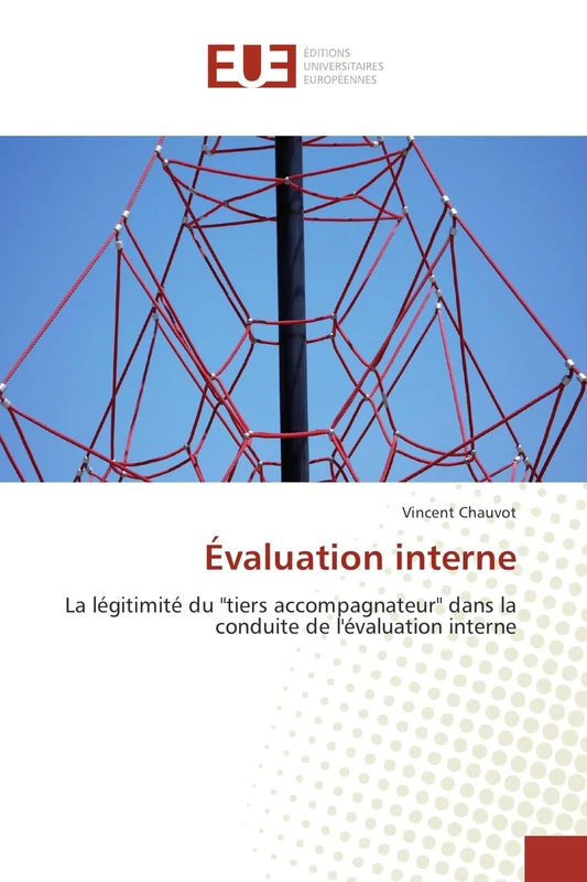 Évaluation interne: La légitimité du "tiers accompagnateur" dans la conduite de l'évaluation interne