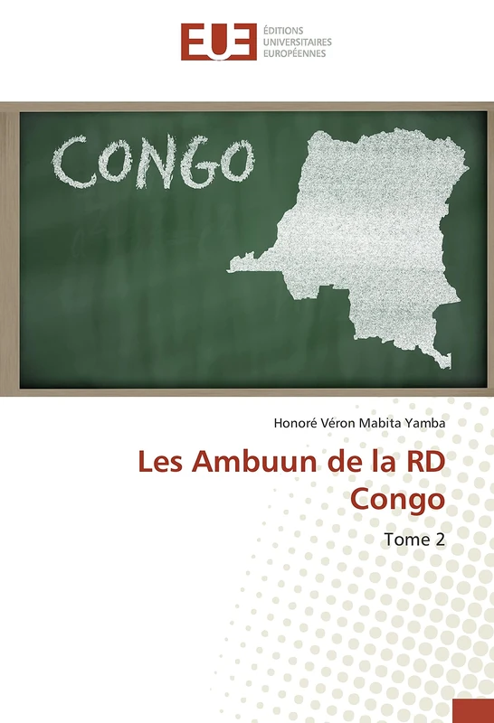 Les Ambuun de la RD Congo: Tome 2