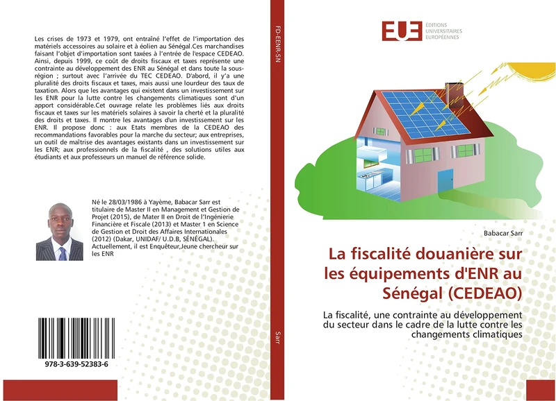 La fiscalité douanière sur les équipements d'ENR au Sénégal (CEDEAO): La fiscalité, une contrainte au développement du secteur dans le cadre de la lutte contre les changements climatiques
