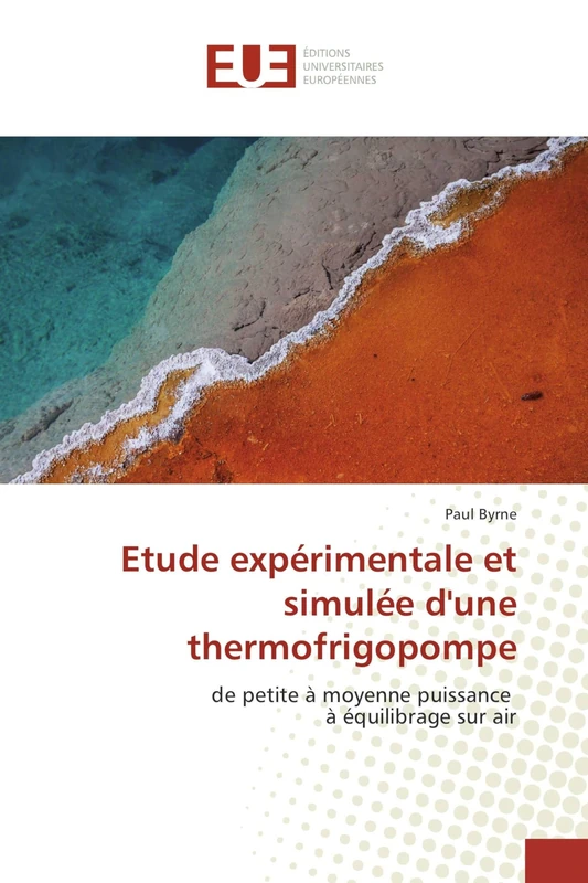 Etude expérimentale et simulée d'une thermofrigopompe: de petite à moyenne puissance à équilibrage sur air