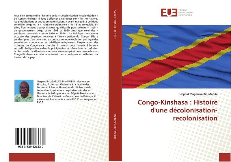 Congo-Kinshasa : Histoire d'une décolonisation-recolonisation