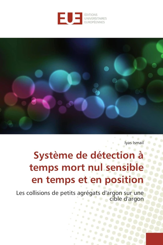Système de détection à temps mort nul sensible en temps et en position: Les collisions de petits agrégats d'argon sur une cible d'argon - Image 1