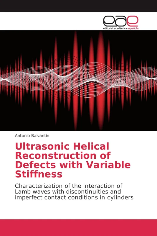 Ultrasonic Helical Reconstruction of Defects with Variable Stiffness: Characterization of the interaction of Lamb waves with discontinuities and imperfect contact conditions in cylinders