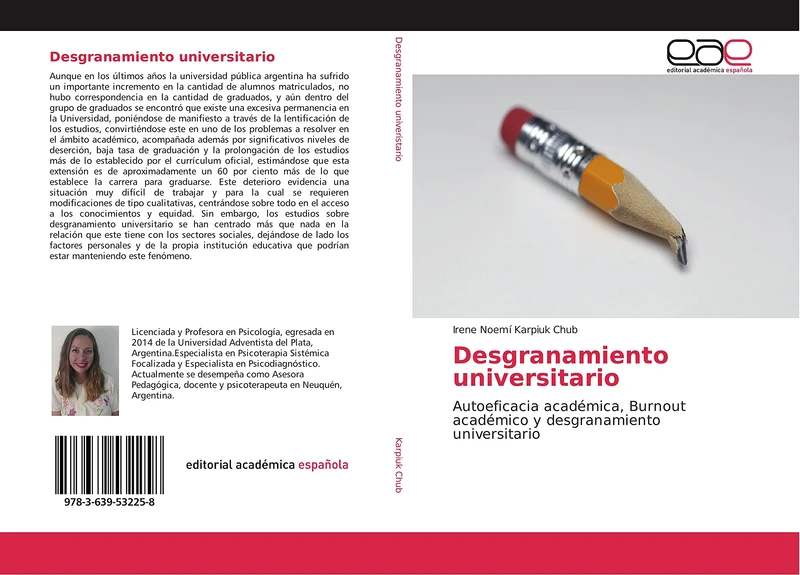 Desgranamiento universitario: Autoeficacia académica, Burnout académico y desgranamiento universitario
