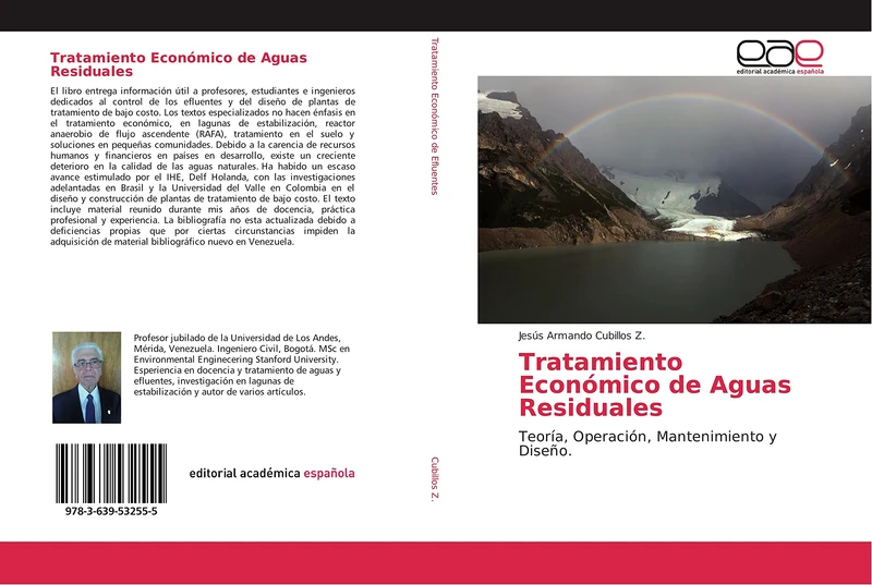 Tratamiento Económico de Aguas Residuales: Teoría, Operación, Mantenimiento y Diseño.