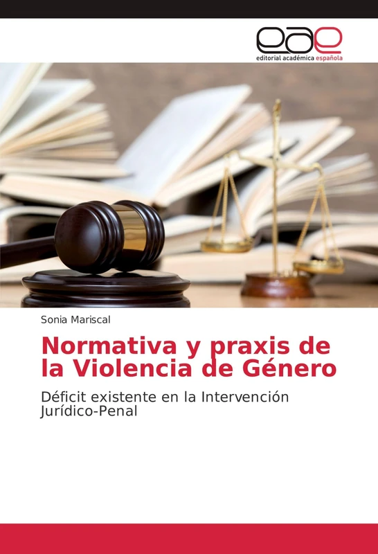 Normativa y praxis de la Violencia de Género: Déficit existente en la Intervención Jurídico-Penal - Image 1
