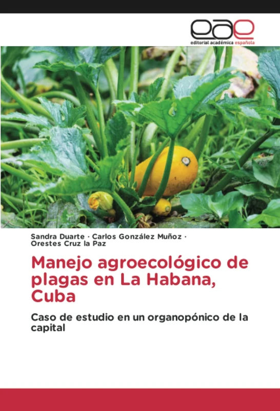 Manejo agroecológico de plagas en La Habana, Cuba: Caso de estudio en un organopónico de la capital - Image 1