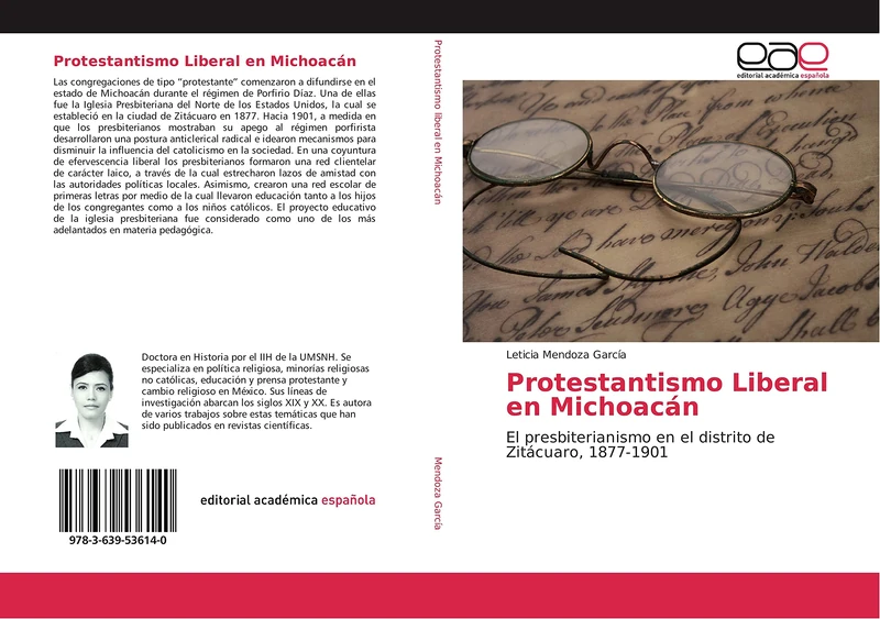 Protestantismo Liberal en Michoacán: El presbiterianismo en el distrito de Zitácuaro, 1877-1901