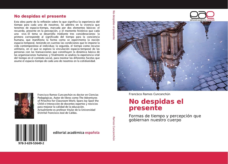 No despidas el presente: Formas de tiempo y percepción que gobiernan nuestro cuerpo - Image 1