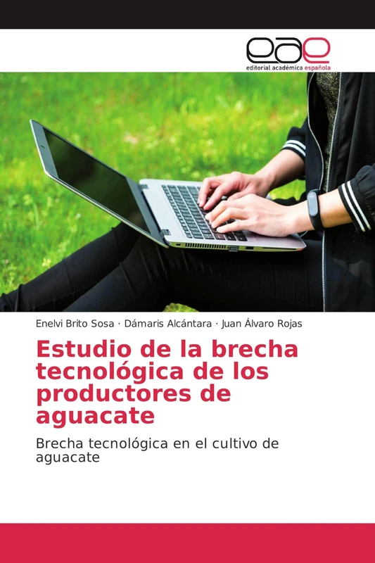Estudio de la brecha tecnológica de los productores de aguacate: Brecha tecnológica en el cultivo de aguacate