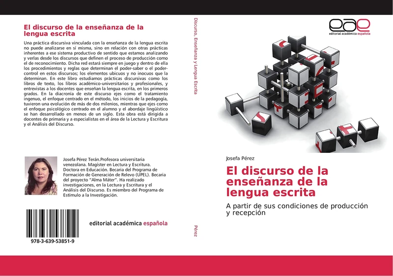 El discurso de la enseñanza de la lengua escrita: A partir de sus condiciones de producción y recepción