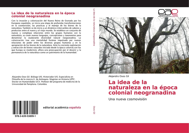 La idea de la naturaleza en la época colonial neogranadina: Una nueva cosmovisión