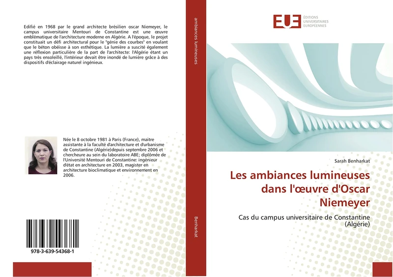 Les ambiances lumineuses dans l'œuvre d'Oscar Niemeyer: Cas du campus universitaire de Constantine (Algérie)