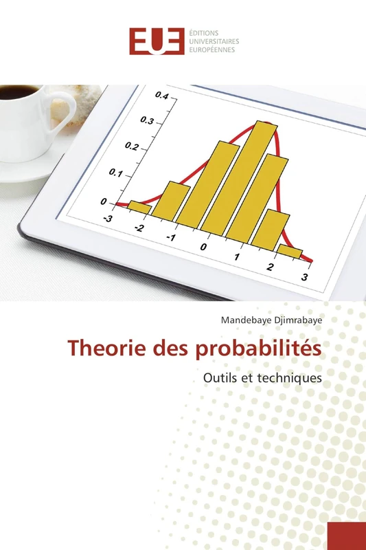 Theorie des probabilités: Outils et techniques