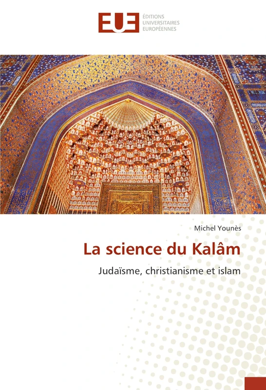 La science du Kalâm: Judaïsme, christianisme et islam