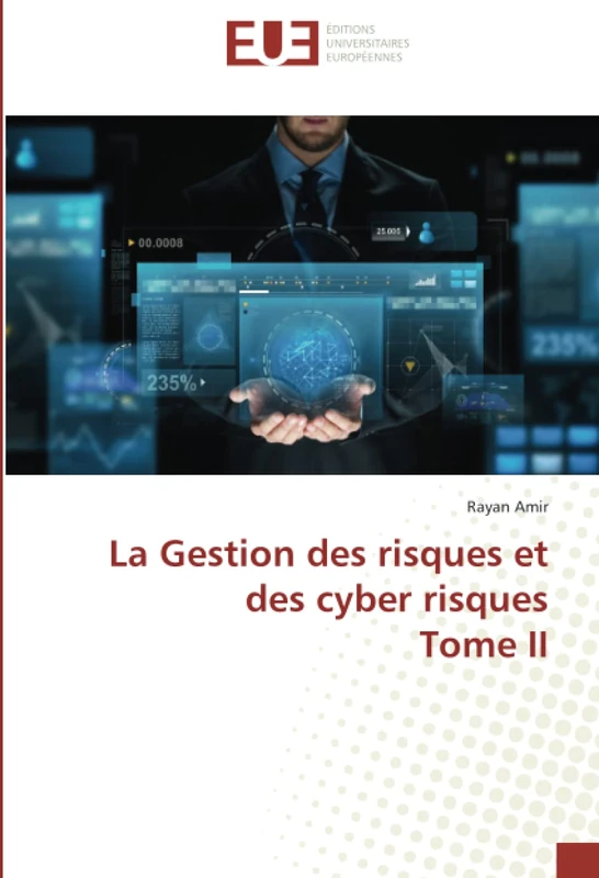 La Gestion des risques et des cyber risques Tome II