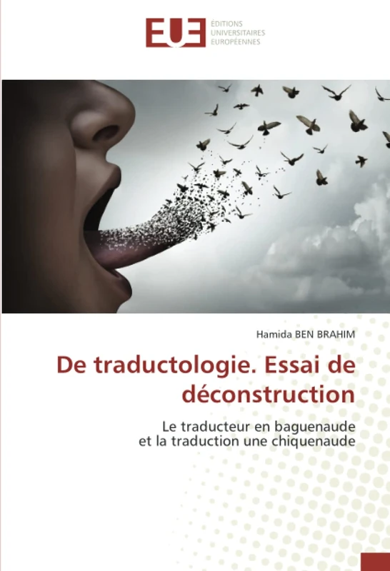 De traductologie. Essai de déconstruction: Le traducteur en baguenaude et la traduction une chiquenaude - Image 1