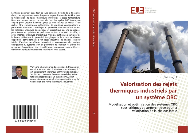 Valorisation des rejets thermiques industriels par un système ORC: Modélisation et optimisation des systèmes ORC sous-critiques et surpercritique pour la valorisation de la chaleur fatale - Image 1