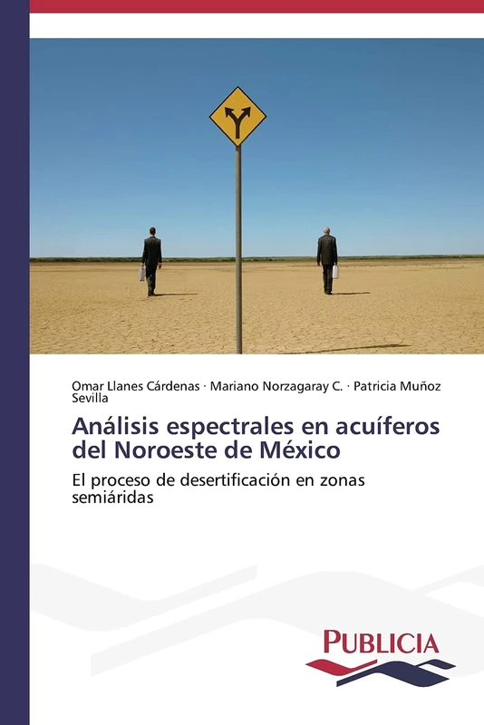 Análisis espectrales en acuíferos del Noroeste de México: El proceso de desertificación en zonas semiáridas