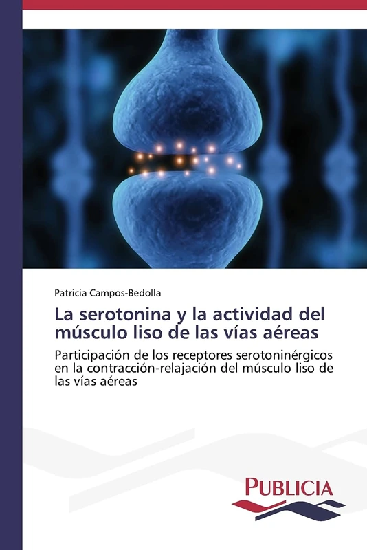 La serotonina y la actividad del músculo liso de las vías aéreas: Participación de los receptores serotoninérgicos en la contracción-relajación del músculo liso de las vías aéreas - Image 1