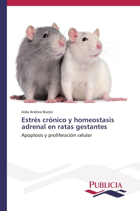 Estrés crónico y homeostasis adrenal en ratas gestantes: Apoptosis y proliferación celular