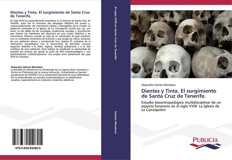Dientes y Tinta. El surgimiento de Santa Cruz de Tenerife.: Estudio bioantropológico multidisciplinar de un espacio funerario en el siglo XVIII: La Iglesia de La Concepción. - Image 1