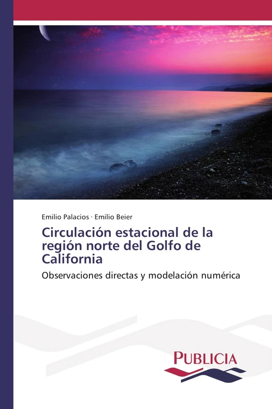Circulación estacional de la región norte del Golfo de California: Observaciones directas y modelación numérica