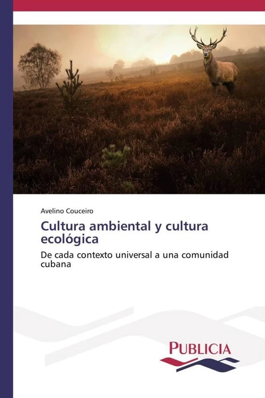 Cultura ambiental y cultura ecológica: De cada contexto universal a una comunidad cubana - Image 1