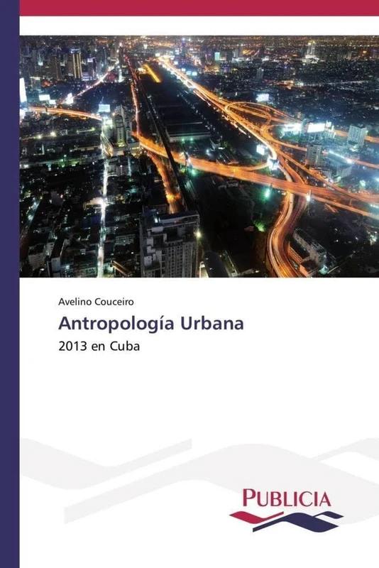 Antropología Urbana: 2013 en Cuba