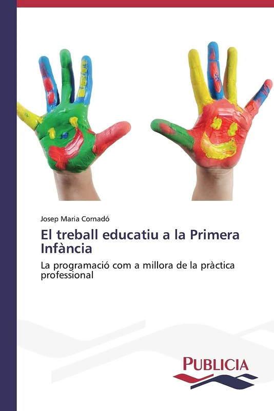 El treball educatiu a la Primera Infància: La programació com a millora de la pràctica professional - Image 1