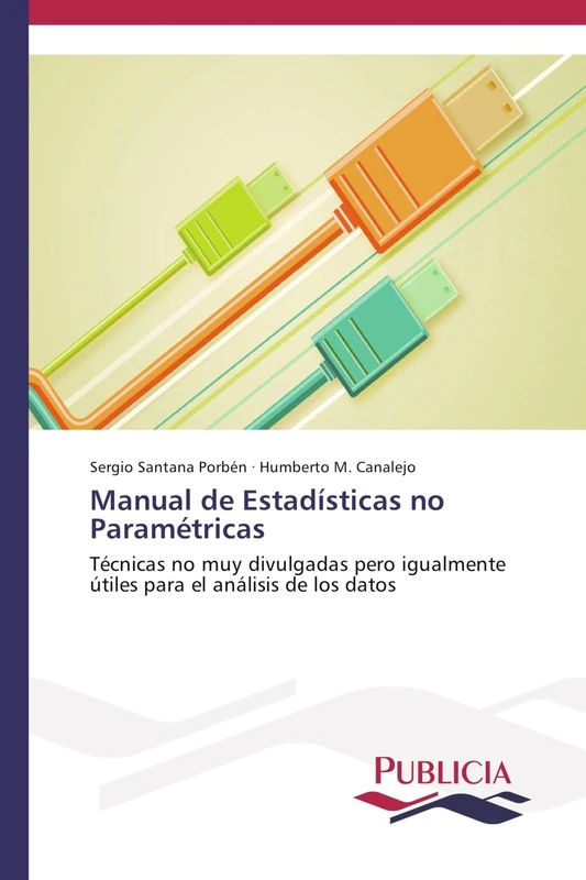 Manual de Estadísticas no Paramétricas: Técnicas no muy divulgadas pero igualmente útiles para el análisis de los datos - Image 1