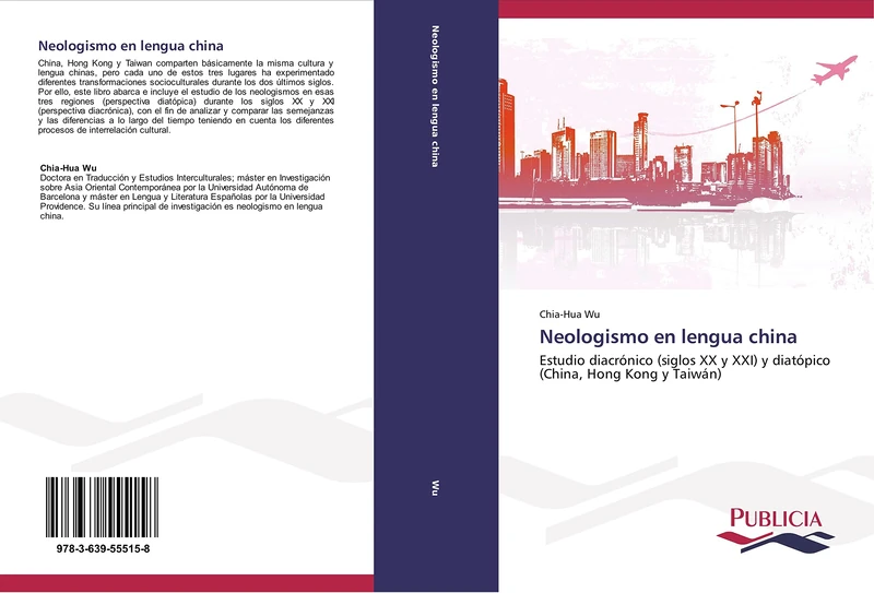 Neologismo en lengua china: Estudio diacrónico (siglos XX y XXI) y diatópico (China, Hong Kong y Taiwán) - Image 1