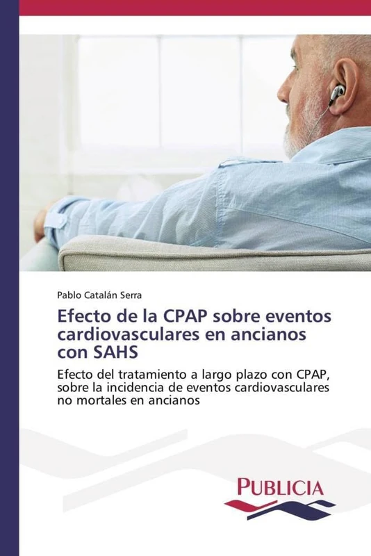 Efecto de la CPAP sobre eventos cardiovasculares en ancianos con SAHS: Efecto del tratamiento a largo plazo con CPAP, sobre la incidencia de eventos cardiovasculares no mortales en ancianos - Image 1