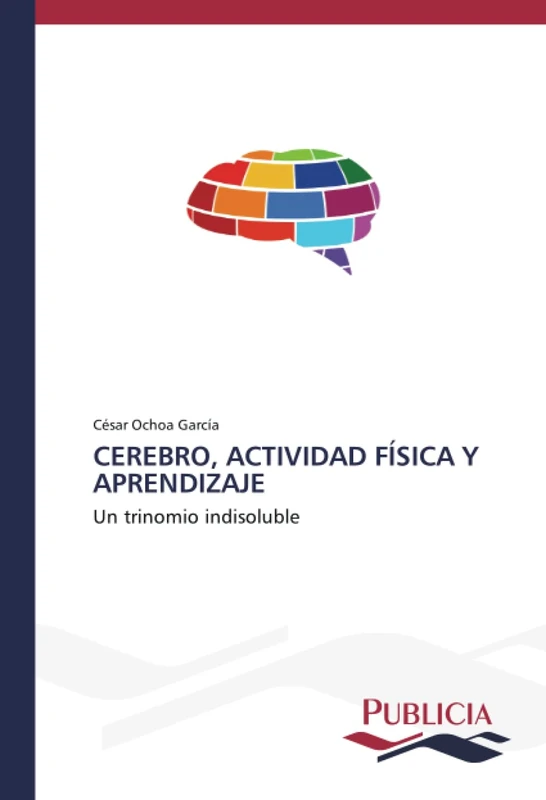 CEREBRO, ACTIVIDAD FÍSICA Y APRENDIZAJE: Un trinomio indisoluble - Image 1