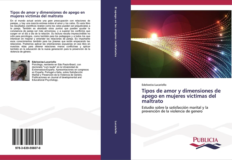 Tipos de amor y dimensiones de apego en mujeres víctimas del maltrato: Estudio sobre la satisfacción marital y la prevención de la violencia de genero