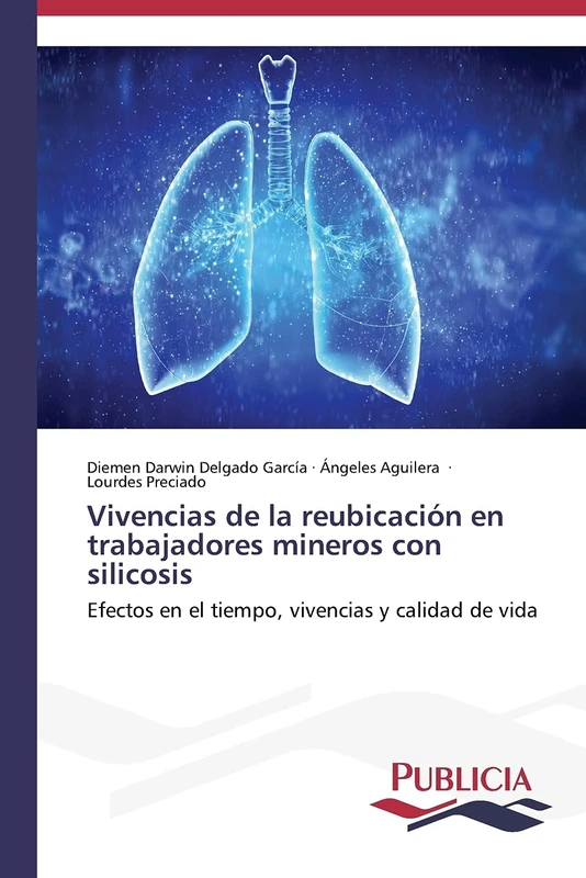 Vivencias de la reubicación en trabajadores mineros con silicosis: Efectos en el tiempo, vivencias y calidad de vida
