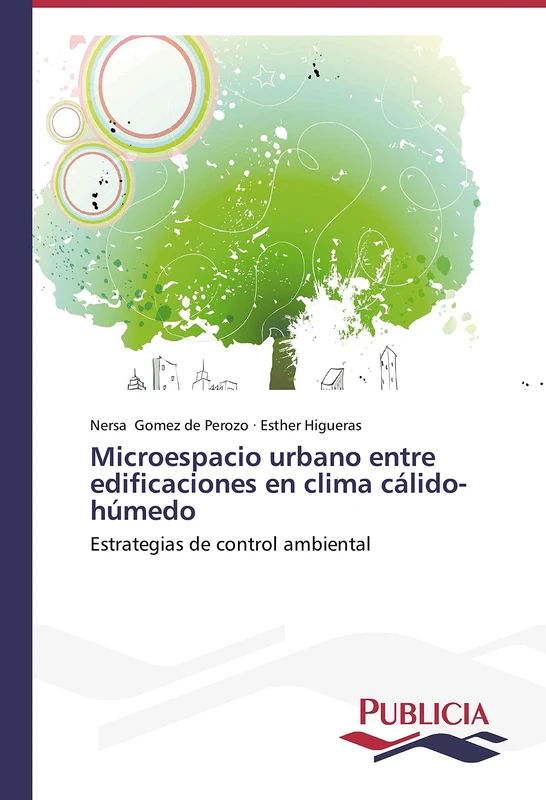 Microespacio urbano entre edificaciones en clima cálido-húmedo: Estrategias de control ambiental - Image 1
