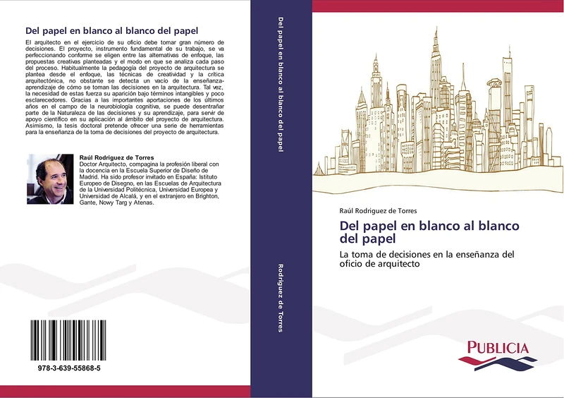 Del papel en blanco al blanco del papel: La toma de decisiones en la enseñanza del oficio de arquitecto