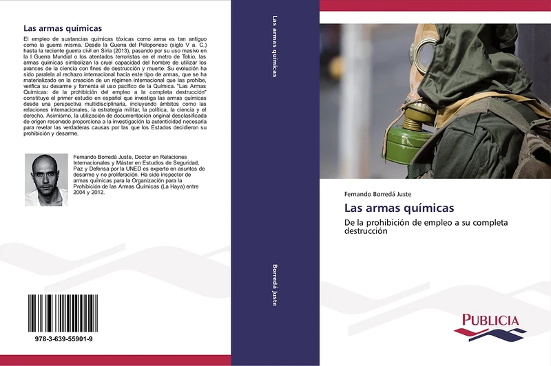 Las armas químicas: De la prohibición de empleo a su completa destrucción