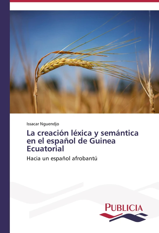 La creación léxica y semántica en el español de Guinea Ecuatorial: Hacia un español afrobantú - Image 1