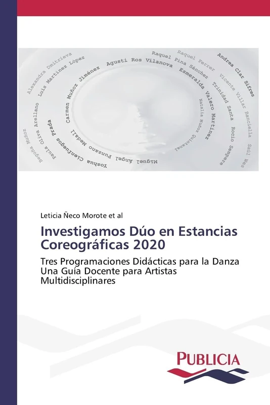 Investigamos Dúo en Estancias Coreográficas 2020: Tres Programaciones Didácticas para la Danza Una Guía Docente para Artistas Multidisciplinares