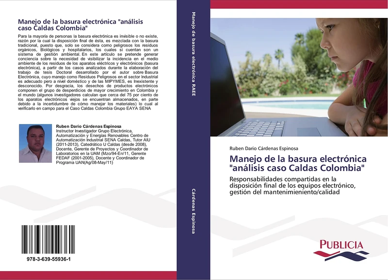 Manejo de la basura electrónica "análisis caso Caldas Colombia": Responsabilidades compartidas en la disposición final de los equipos electrónico, gestión del mantenimieniento/calidad - Image 1